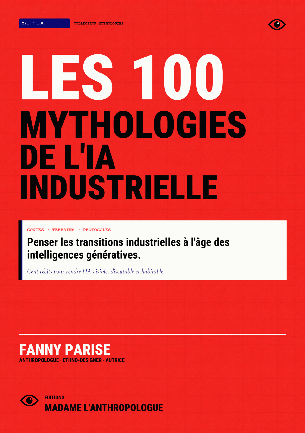 Couverture du livre Les 100 mythologies de l’IA industrielle de Fanny Parise